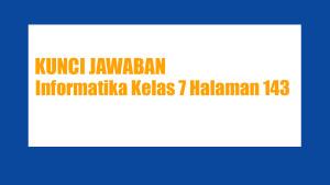 Jawaban-Soal-Informatika-Kelas-7-Halaman-143-Kurikulum-Merdeka-Uji-Kompetensi.jpg