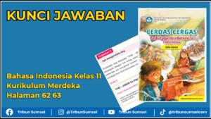 Jawaban-soal-Bahasa-Indonesia-Kurikulum-Merdeka-Kelas-11-Halaman-62-63.jpg