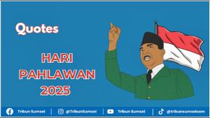 Kumpulan-quotes-Hari-Pahlawan-2025-Soekarno-Bung-Tomo-hingga-Gus-Dur.jpg