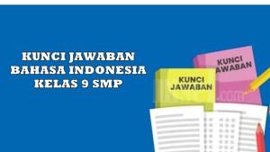 Kunci-Jawaban-Bahasa-Indonesia-Halaman-106-107-Kelas-9-SMP-Kurikulum-Merdeka-Lembar-Pengamatan.jpg
