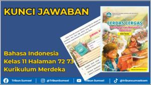 Kunci-Jawaban-Bahasa-Indonesia-Kelas-11-Halaman-72-73-Kurikulum-Merdeka.jpg