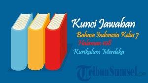 Kunci-Jawaban-Bahasa-Indonesia-Kelas-7-SMP-Halaman-108-Kurikulum-Merdeka.jpg