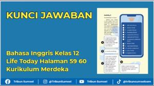 Kunci-Jawaban-Bahasa-Inggris-Kelas-12-Life-Today-Halaman-59-60-Kurikulum-Merdeka.jpg