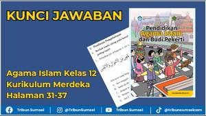 Kunci-Jawaban-Buku-Agama-Islam-Kelas-12-Kurikulum-Merdeka-Halaman-31-37.jpg