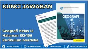 Kunci-Jawaban-Geografi-Kelas-12-Halaman-152-156-Kurikulum-Merdeka.jpg