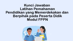 Kunci-Jawaban-Latihan-Pemahaman-Pendidikan-yang-Memerdekakan-dan-Berpihak-pada-Peserta-Didik.jpg