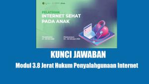 Kunci-Jawaban-Modul-38-Jerat-Hukum-Penyalahgunaan-Internet-Pelatihan-Internet-Sehat-Pintar-Kemenag.jpg