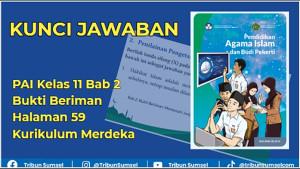 Kunci-Jawaban-PAI-Kelas-11-Bab-2-Bukti-Beriman-Halaman-59-Kurikulum-Merdeka.jpg