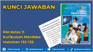 Kunci-Jawaban-PAI-Kelas-11-Kurikulum-Merdeka-halaman-132-135.jpg