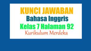 Kunci-Jawaban-Soal-Bahasa-Inggris-Kelas-7-SMP-Halaman-92-Kurikulum-Merdeka.jpg