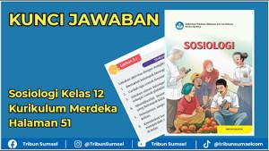 Kunci-Jawaban-Sosiologi-Kelas-12-Kurikulum-Merdeka-Halaman-51.jpg