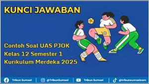 Kunci-jawaban-15-contoh-soal-UAS-PJOK-Kelas-12-Semester-1-Kurikulum-Merdeka-2025.jpg