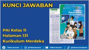 Kunci-jawaban-PAI-kelas-11-halaman-131-Kurikulum-Merdeka.jpg