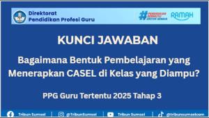 Kunci-jawaban-soal-Bagaimana-Bentuk-Pembelajaran-yang-Menerapkan-CASEL-di-Kelas-yang-Diampu.jpg
