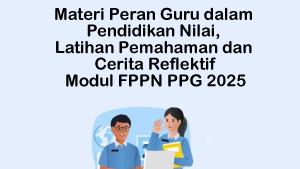 Latihan-Pemahaman-dan-Cerita-Reflektif-Materi-5-Peran-Guru-dalam-Pendidikan-Nilai.jpg