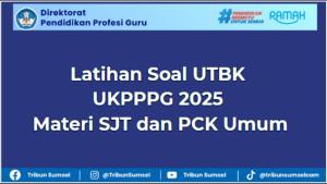 Latihan-soal-dan-kunci-jawaban-UTBK-UKPPPG-2025-Materi-SJT-dan-PCK-umum.jpg