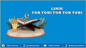 Lirik-Lagu-Tob-Tobi-Tob-Tob-Tobi-Tob-Tob-Lengkap-Terjemahannya-Syair-Bahasa-Arab-Viral-di-TikTok.jpg