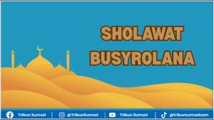 Lirik-Sholawat-Busyrolana-versi-Habib-Syech-bin-Abdul-Qadir-Assegaf.jpg