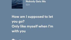 Lirik-dan-Arti-Lagu-Nobody-Gets-Me-SZA-Whats-Left-Of-You-How-Am-I-Supposed-To-Tell.jpg