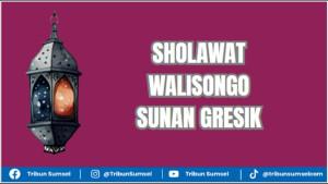 Lirik-sholawat-Walisongo-Sunan-Gresik-Maulana-Malik-Ibrahim.jpg