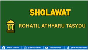 Sholawat-Rohatil-Athyaru-Tasydu-lirik-Arab-dan-artinya.jpg