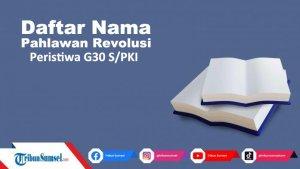 Siapa-Saja-Pahlawan-Revolusi-Korban-Peristiwa-G30-SPKI.jpg