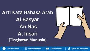 arti-kata-basyar-nas-dan-insan.jpg