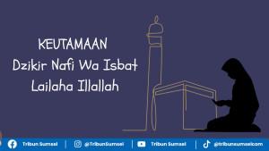 dzikir-nafi-wa-isbat.jpg