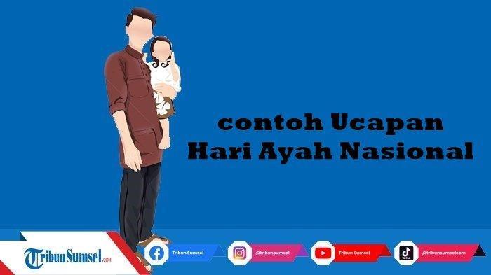 15-Contoh-Ucapan-Hari-Ayah-Untuk-yang-Sudah-Meninggal-Sambut-Hari-Ayah-Nasional-12-November-2024.jpg