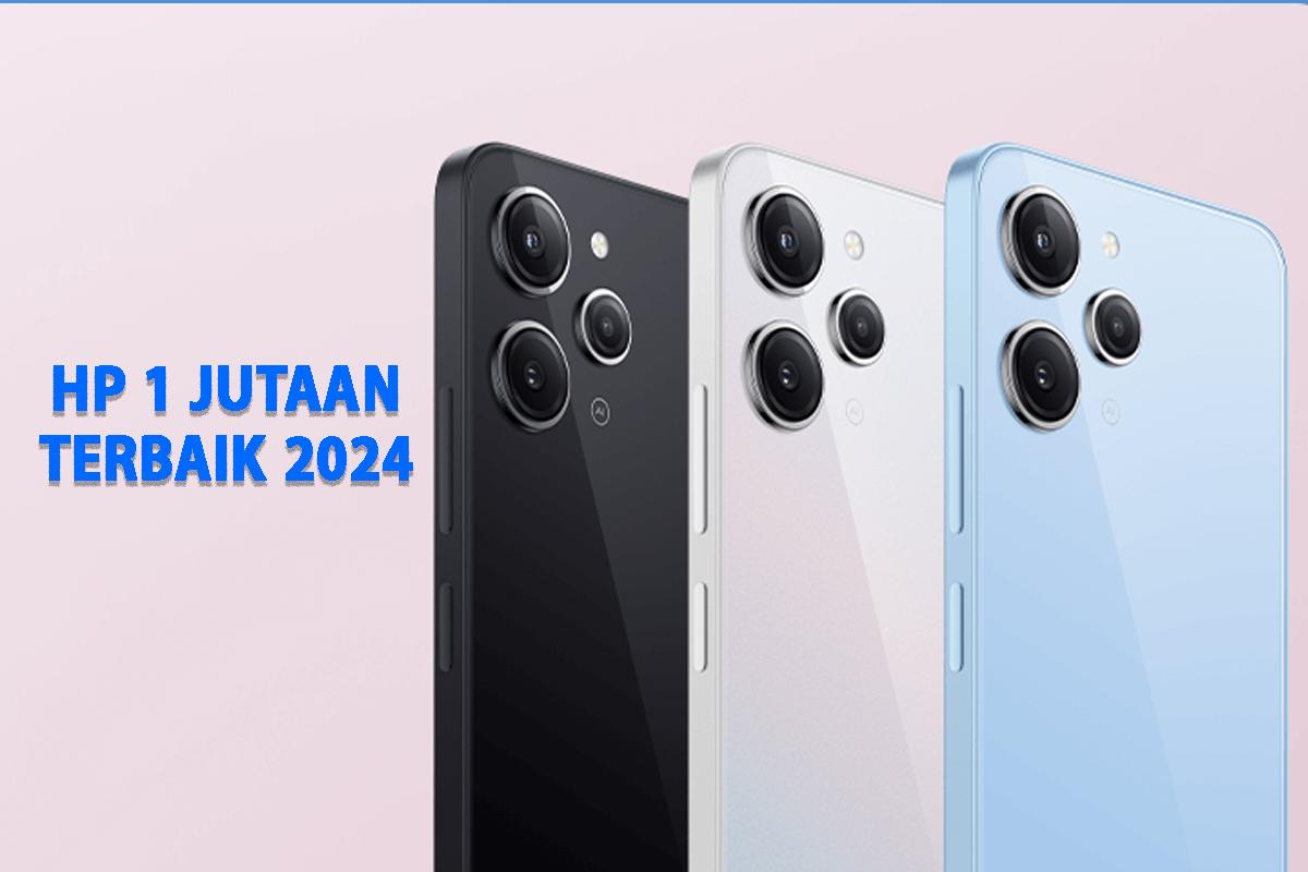 20-HP-Rp-1-Jutaan-Terbaik-2024-Ada-Galaxy-A05s-Redmi-12-Vivo-Y17s-Itel-P55-OPPO-A17k.jpg