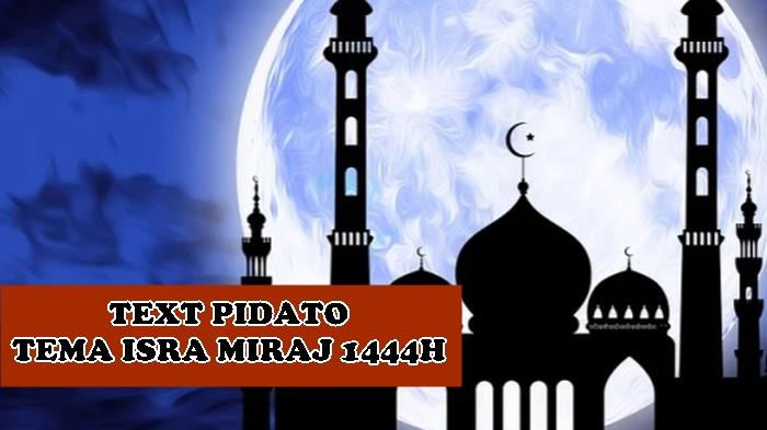3 Contoh Text Pidato/Ceramah Bertema Isra Miraj dan Rajab 1444 Hijriyah, Cocok Jadi Bahan Perlombaan