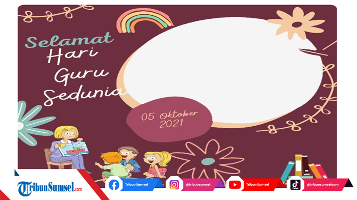 30-twibbon-pilihan-terbaik-untuk-peringati-hari-guru-sedunia-2021-untuk-postingan-media-sosial.jpg