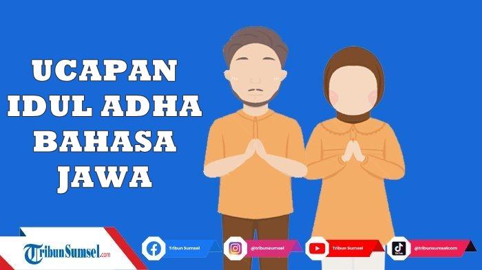 35-Ucapan-Selamat-Idul-Adha-2025-dalam-Bahasa-Jawa-Lengkap-Artinya-Menyentuh-dan-Penuh-Makna.jpg