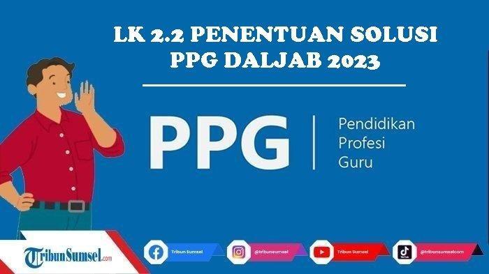 5-Jawaban-dan-Pembahasan-LK-22-Penentuan-Solusi-PPG-Daljab-2023-Lengkap-Link-Unduh-PDFWord.jpg