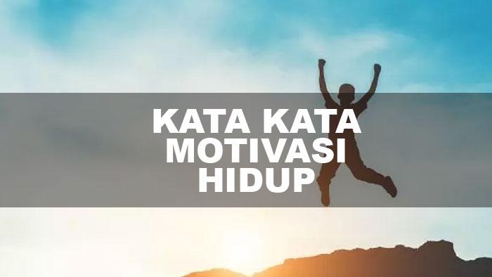 50 Kata Kata Motivasi Hidup Keren Diri Sendiri untuk Bangkit Semangat ...