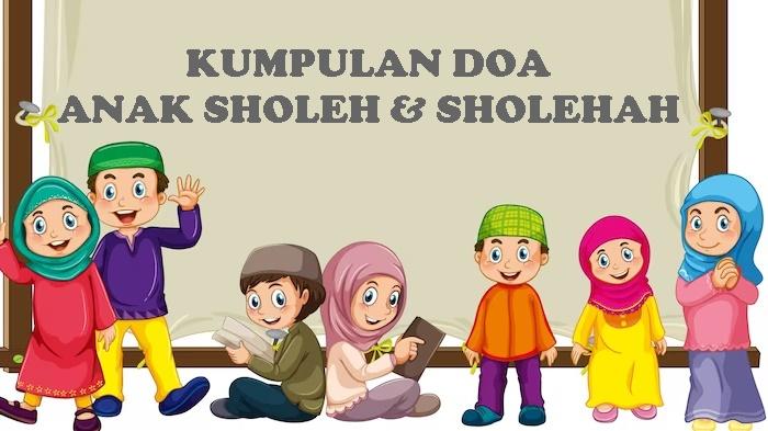 8-Contoh-Doa-Anak-Sholeh-dan-Sholehah-Sesuai-Ajaran-Nabi-SAW-Mudah-Dibaca-dan-Dihapalkan.jpg