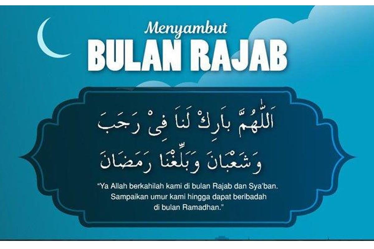 Allahumma-Bariklana-Fi-Rajaba-Wa-Syabana-Wa-Balighna-Ramadhan-Arab-Doa-Rajab-dan-Amalannya.jpg