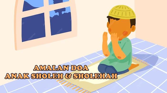 Amalan-Doa-Anak-Sholeh-dan-Sholehah-Untuk-Orang-Tua-Sesuai-Syariat-Rabbanaa-Hab-Lanaa-Min-Azwaajina.jpg