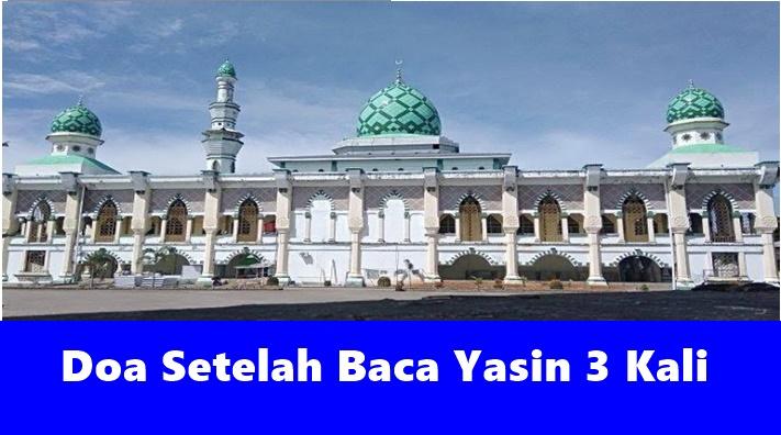 Amalan-Doa-Setelah-Membaca-Yasin-Tiga-Kali-Di-Nisfu-Syaban.jpg