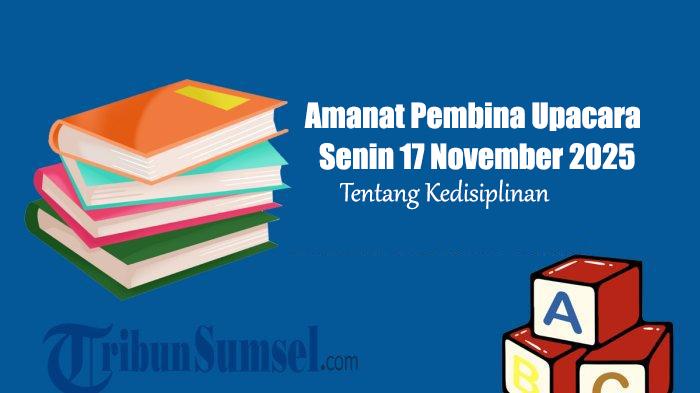 Amanat-Pembina-Upacara-Hari-Senin-17-November-2025-Tentang-Kedisiplinan-untuk-SMP-dan-SMA.jpg