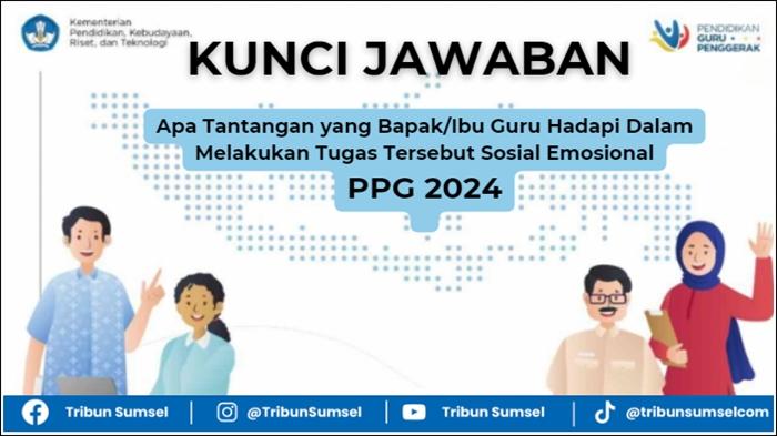 Apa-tantangan-yang-BapakIbu-guru-hadapi-dalam-melakukan-tugas-tersebut-sosial-emosional-PPG-2024.jpg