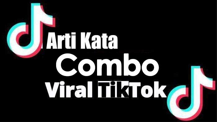 Arti-ComboKombo-dalam-Bahasa-Gaul-Istilah-Populer-di-X-Tiktok-dan-Medsos-Lainnya.jpg