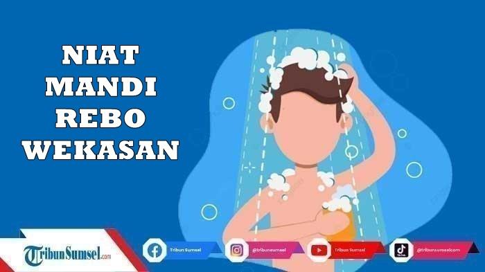 Bacaan-Niat-dan-Tata-Cara-Mandi-Rebo-Wekasan-di-Bulan-Safar-Lengkap-untuk-Pria-Maupun-Wanita.jpg