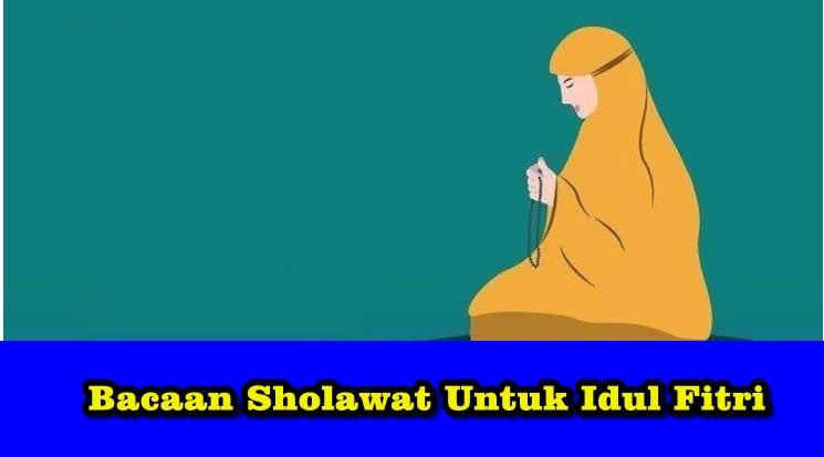 sumsel/Bacaan-Sholawat-Untuk-Sambut-Hari-Raya-Idul-Fitri-2023.jpg