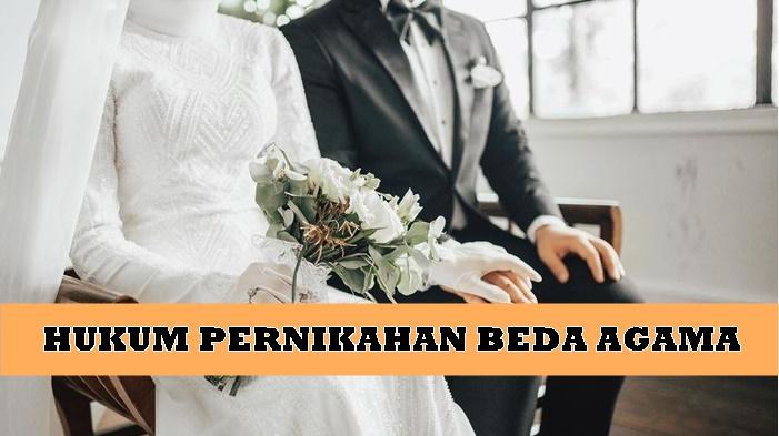 Hukum Nikah Beda Agama dalam Pandangan Islam? Ini Penjelasan Lengkapnya