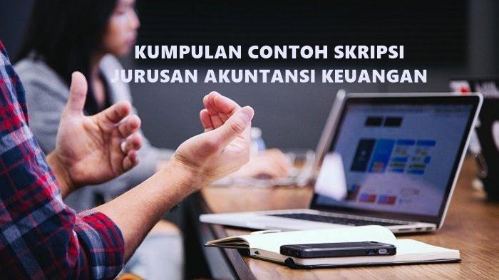 Berikut-ini-beberapa-contoh-judul-skripsi-untuk-Skripsi-Jurusan-Akuntansi-Keuangan.jpg