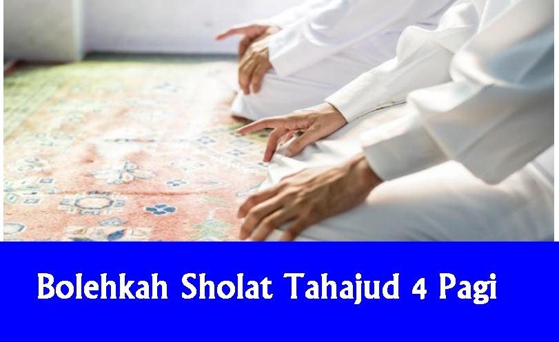 Bolehkan-Sholat-Tahajud-Jam-4-Subuh-Ini-Jawabannya-Berdasarkan-Hadis.jpg