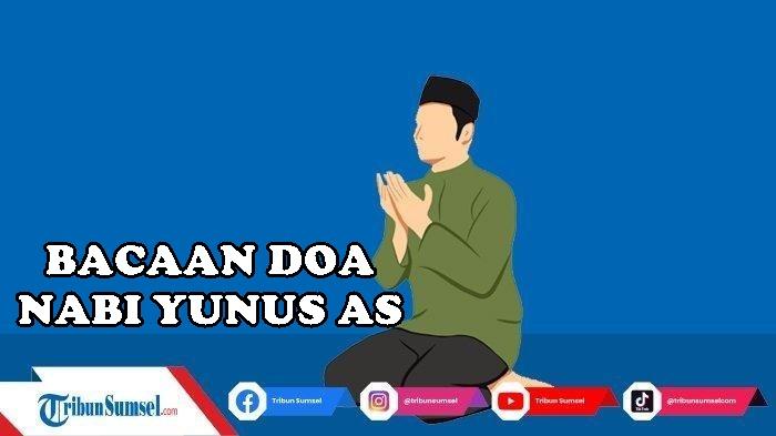 Bunyi-Doa-Nabi-Yunus-AS-Amalan-Agar-Hajat-Terkabul-Lengkap-Waktu-Membaca-dan-Cara-Mengamalkannya.jpg
