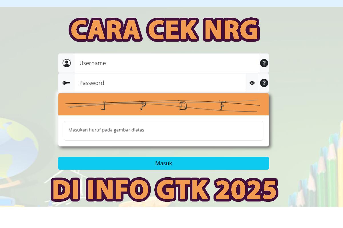 Cara-Cek-NRG-di-Info-GTK-2025-Online-Langkah-Pencairan-Tunjangan-Sertifikasi-Guru.jpg
