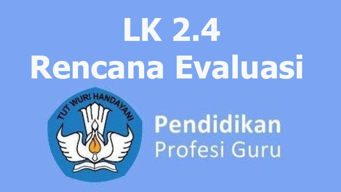 Cara-Mengisi-LK-24-Rencana-Evaluasi-PPG-Daljab-2023-Link-DocPDF-di-Sini.jpg